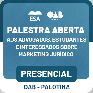 5656 Palestra aberta aos advogados estudantes e interessados sobre marketing jurídico